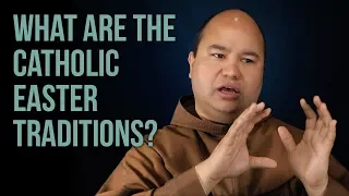 What are Catholic Easter Traditions?