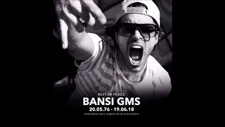 Bansi GMS R.I.P 1976-2018 (Tribute set )