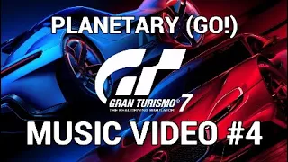 PLANETARY (GO!) | Gran Turismo 7 GMV #4