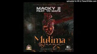 Macky 2 ft. Yo Maps-Mutima Wanga (Official Music Audio)