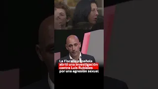 Fiscalía abrió una investigación contra Luis Rubiales por una agresión sexual