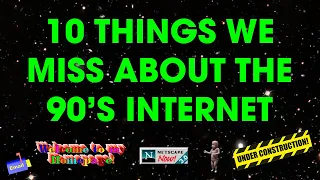 10 Things We Miss About The 1990's Internet