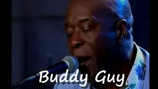 Buddy Guy - What Kind Of Woman Is This 10-4-05 Tonight Show