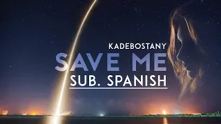 Save Me - Kadebostany Sub. Spanish