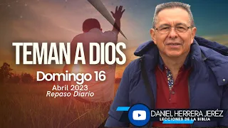 DANIEL HERRERA | LECCIÓN ESCUELA SABÁTICA | ABRIL 16-2023