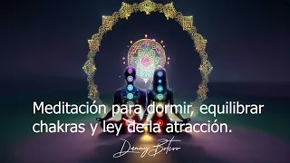 (MEDITACIÓN guiada para Dormir): equilibrar CHAKRAS  y ley de atracción 🧘🏼‍♀️😴✨🧘‍♂️