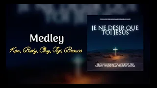 Medley - Ken, Bioty, Clay, Téji, Brouce