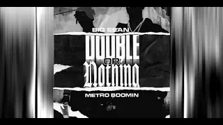 Big Sean & Metro Boomin ft. 2 Chainz - "Big Bidness"