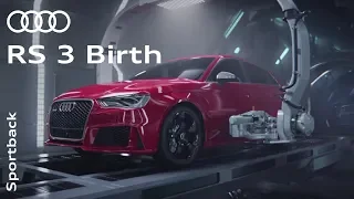 The Audi RS 3 “Birth”