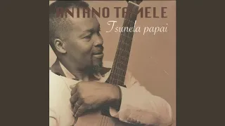 Aniano Tamele  Tsunela ka Papai Full Álbum By Felício Bule