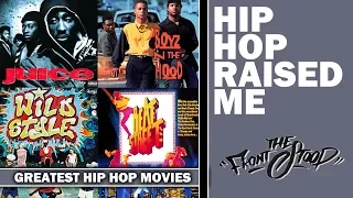 Greatest Hip Hop Movies All-Time | Hip Hop Raised Me: What about you?