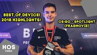 CS:GO - Spotlight Device (Fragmovie) | Device лучшие моменты 2018