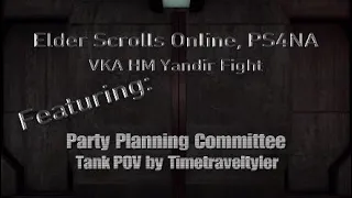 Eso - VKA HM Yandir, Tank POV