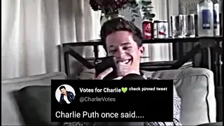 Charlie puth once said...