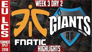 FNC vs GIA Highlights | EU LCS Summer 2018 Week 3 Day 2 | Fnatic vs Giants