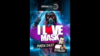 Dj Killer / Arena Mielno - I LOVE MASK [24.07.2020]