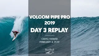 Surfing Replay - Volcom Pipe Pro 2019 - Day 3