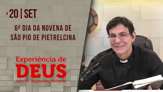 Experiência de Deus | 20-09-2021 | 6º Dia da Novena de São Pio de Pietrelcina