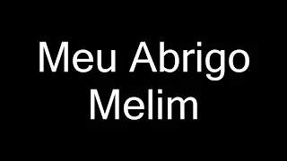 Meu abrigo - Melim letra