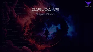 Garuda vr  - || Trikala  Gnani ||  #psytrance #garudavr