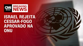 Israel rejeita cessar-fogo aprovado na ONU | CNN PRIME TIME