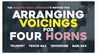 Horn Arranging 2: 4-piece Horn Section Voicings | AVOID VOICING MISTAKES!