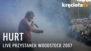 Hurt LIVE Przystanek Woodstock 2007 (CAŁY KONCERT)