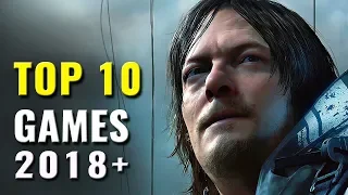 Top 10 Most Anticipated Games of 2018, 2019 & Beyond