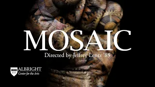 Mosaic (2021) - An Albright Original Devised Play