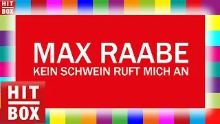 MAX RAABE - Kein Schwein ruft mich an 'HITBOX Lyrics Karaoke'