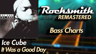 Ice Cube - It Was a Good Day | Rocksmith® 2014 Edition | Bass Chart