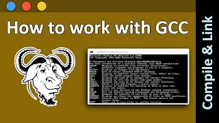 How to work with GCC | Compilation process and GCC | Compilation and Linking