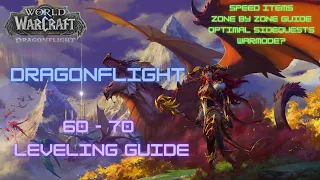 Dragonflight 60-70 Comprehensive Leveling Guide