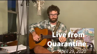 Live from Quarantine - April 29
