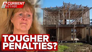 Calls for tougher penalties amid building company collapse | A Current Affair