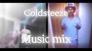 Coldsteeze - MUSIC MIX