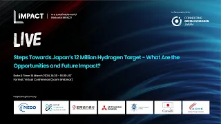 [IMPACT Webinar] Steps towards Japan's 12 Million Hydrogen Target
