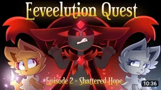 REACTING TO EEVEELUTION QUEST •|• Episode 2 - Shattered Hope •|•