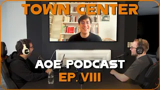 Town Center - AoE Podcast with TheViper & Masmorra feat. Tonio Schachinger - Ep. 8