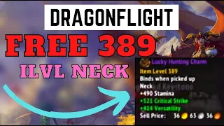 How To Get Free 389 iLvL Neck & More | Item Level Scaling | WoW Dragonflight Grinding