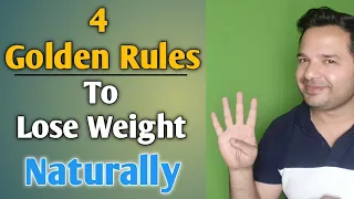 4 Golden Rules To Lose Weight Naturally