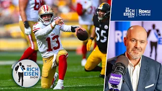 Rich Eisen’s Takeaways from the 49ers’ Week 1 Rout of the Steelers | The Rich Eisen Show