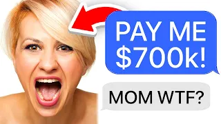 r/EntitledParents | "PAY ME $700,000 FOR RAISING YOU!"