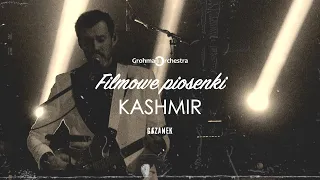 Kashmir (Led Zeppelin Cover) Grohman Orchestra & Bartek Grzanek - Filmowe piosenki - Movie Songs