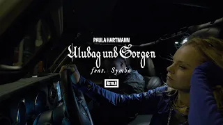 Paula Hartmann - Uludağ und Sorgen (feat. Symba) (Official Video)