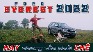 Ford EVEREST 2022: HAY nhưng vẫn phải CHÊ | Vietnam Road Trip