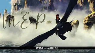 Httyd // West Coast // MEP [6/14] Done