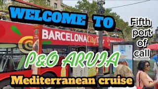 BARCELONA. FIFTH PORT ON P&O ARVIA MEDITERRANEAN CRUISE (vid6)