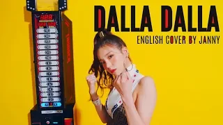 💥 ITZY - DALLA DALLA | English Cover by JANNY