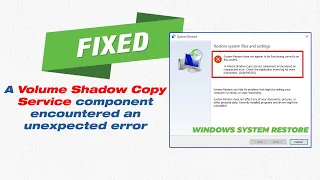 Fix Volume Shadow Copy Service Error 0x80042302 | Windows System Restore